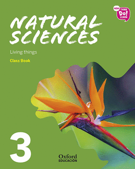 NEW THINK DO LEARN NATURAL SCIENCES 3. CLASS BOOK. MODULE 1. LIVING THINGS.