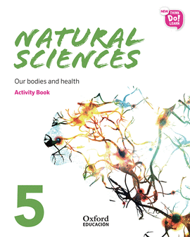NEW THINK DO LEARN NATURAL SCIENCES 5 MODULE 2. OUR BODIES AND HEALTH. ACTIVITY