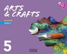 NEW THINK DO LEARN ARTS & CRAFTS 5 MODULE 2. CLASS BOOK