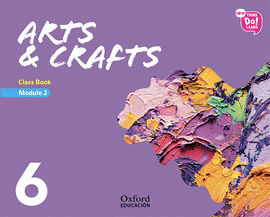 NEW THINK DO LEARN ARTS & CRAFTS 6 MODULE 2. CLASS BOOK