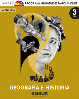 GEOGRAF�A E HISTORIA 3� ESO. PACK PROGRAMA BILING�E. GENIOX SITUACIONES DE APREN