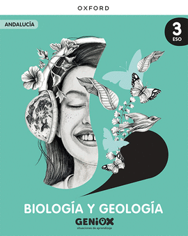 BIOLOG�A Y GEOLOG�A 3� ESO. LIBRO DEL ESTUDIANTE. GENIOX SITUACIONES DE APRENDIZ