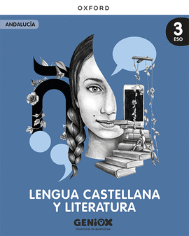 LENGUA CASTELLANA Y LITERATURA 3� ESO. PACK DEL ESTUDIANTE. GENIOX SITUACIONES D