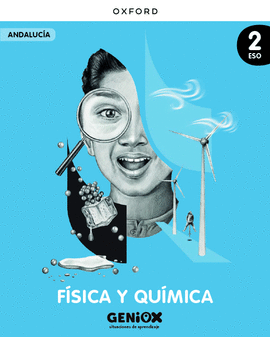F�SICA Y QU�MICA 2� ESO. LIBRO DEL ESTUDIANTE. GENIOX SITUACIONES DE APRENDIZAJE