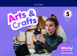 ARTS & CRAFTS 5 COURSEBOOK. WORLD CONNECTIONS