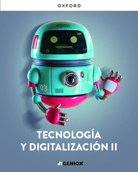 TECNOLOG�A Y DIGITALIZACI�N II 2N.CICLO ESO. INGENIOX. VALENCIA 2026