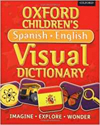 OXFORD CHILDREN�S SPANISH-ENGLISH VISUAL DICTIONARY