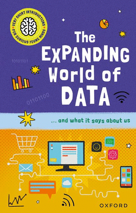 EXPANDING WORLD OF DATA (VERY SHORT INTRODUCTIONS)
