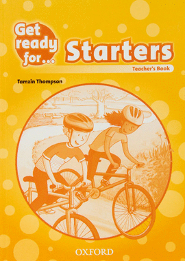 GET READY FOR STARTERS. TEACHER BOOK