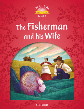 CLASSIC TALES 2. THE FISHERMAN AND HIS WIFE. MP3 PACK 2ND EDITION