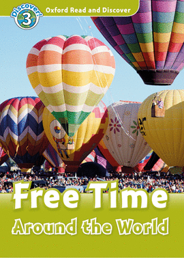 OXFORD READ AND DISCOVER 3. FREE TIME AROUND THE WORLD MP3 PACK