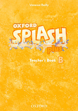 (TCHS).SPLASH B PLUS TEACHER BOOK