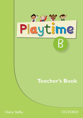 PLAYTIME B. TEACHER'S BOOK