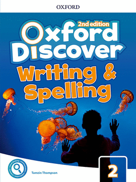 OXFORD DISCOVER 2. WRITING AND SPELLING BOOK 2ND EDITION