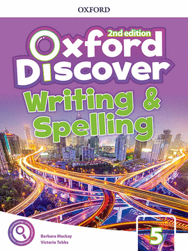 OXFORD DISCOVER 5. WRITING AND SPELLING BOOK 2ND EDITION