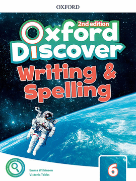 OXFORD DISCOVER 6. WRITING AND SPELLING BOOK 2ND EDITION