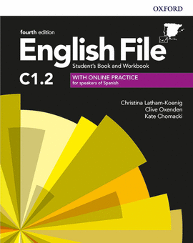 ENGLISH FILE 4TH EDITION C1.2 STUDENT'S BOOK AND WORKBOOK WITHOUT KEY
