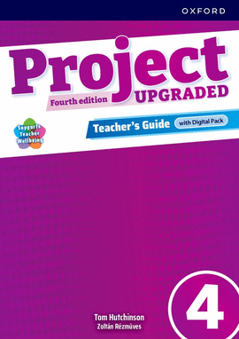 PROJECT 4. TEACHER BOOK WITH DIGITAL PACK. 4TH EDITION UPGRADED
