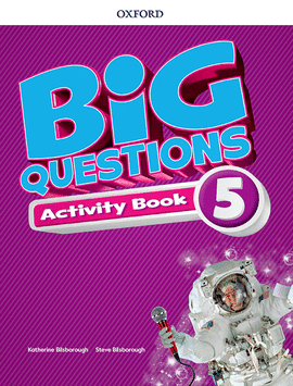 BIG QUESTIONS 5. ACTIVITY BOOK