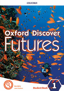 OXFORD DISCOVER FUTURES 1. STUDENT'S BOOK