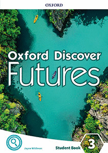 OXFORD DISCOVER FUTURES 3. STUDENT'S BOOK