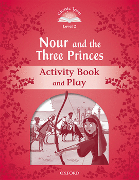 CLASSIC TALES 3. THE THREE PRINCES ACTIVITY BOOK AND PLAY