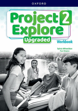 PROJECT EXPLORE 2 UPGRADED WORKBOOK 5TH EDITION 2025