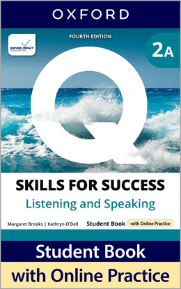 Q:SKILLS FOR SUCCESS SPLIT 2A LISTENING & SPEAKING 4A.ED