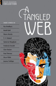 OXFORD BOOKWORMS COLLECTION: A TANGLED WEB