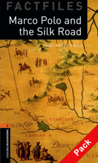 OXFORD BOOKWORMS LIBRARY FACTFILES OXFORD BOOKWORMS FACTFILES STAGE 2 MARCO POLO SILK ROAD CD PACK