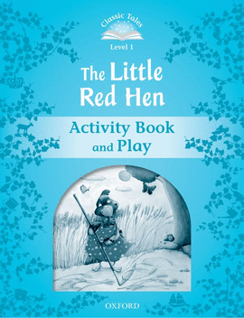 CLASSIC TALES 1 LITTLE RED HEN AB 2ED