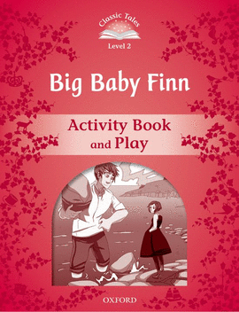 CLASSIC TALES 2 BIG BABY FINN AB 2ED