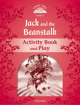 CLASSIC TALES 2 JACK & BEANSTALK AB 2ED
