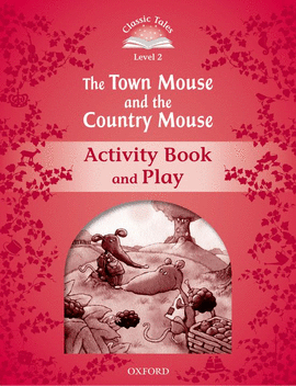 CLASSIC TALES 2 TOWN MOUSE AB 2ED
