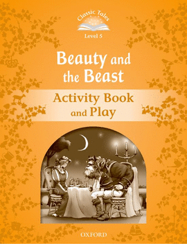 CLASSIC TALES 5 BEAUTY & BEAST AB 2ED