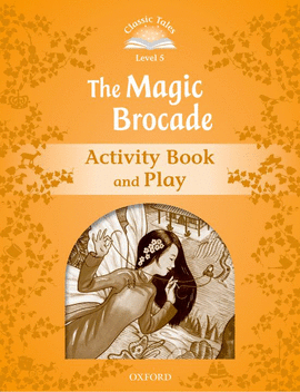 CLASSIC TALES 5 THE MAGIC BROCADE AB 2ED