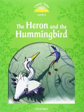 CLASSIC TALES 3 HERON&HUMMINGBIRD PK 2ED