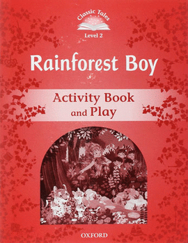 CLASSIC TALES 2 RAINFOREST BOY AB