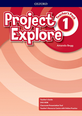 PROJECT EXPLORE 1. TEACHER'S BOOK PACK