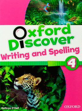 OXFORD DISCOVER 4 WRITING AND SPELLING