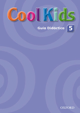 (GUIA DIDACTICA).COOL KIDS 5O.PRIMARIA