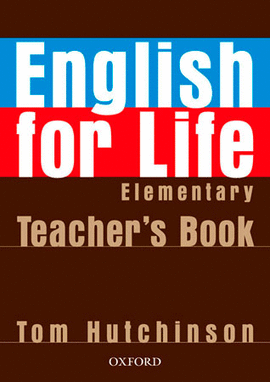 (TCHS).ENGLISH FOR LIFE ELEMENTARY (TEACHERS.PROFESOR)