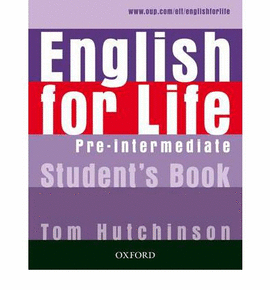 ENGLISH FOR LIFE PRE-INTERMEDIATE. STUDENT'S BOOK