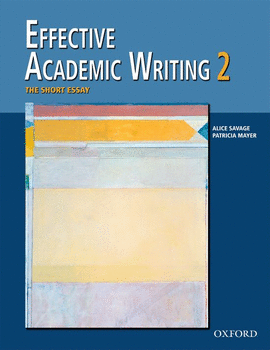 EFFECTIVE ACADEMIC WRITING 2:SHORT ESSAY
