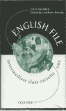 ENGLISH FILE INTERMEDIATE CLASS CASSETTES 3 INGLES