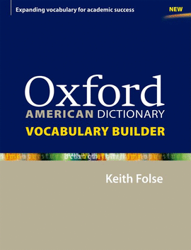 OXFORD AMERICAN DICTIONARY VOCABULARY BUILDER