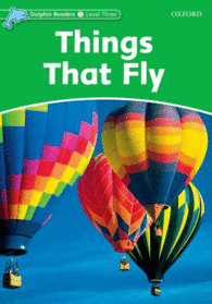 DOLPHIN READERS LEVEL 3: THINGS THAT FLY