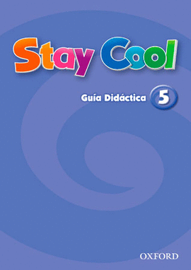 STAY COOL 5 GUIA DIDACTICA