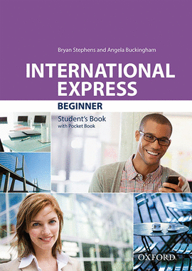 INTERNATIONAL EXPRESS BEGINNER STUDENT