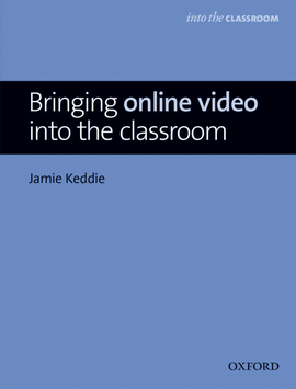 BRINGING INTO CLASS: ONLINE VIDEO